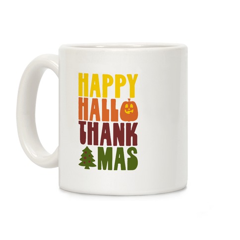 Happy Hallothankmas Coffee Mug