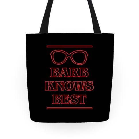 Barb Knows Best Tote