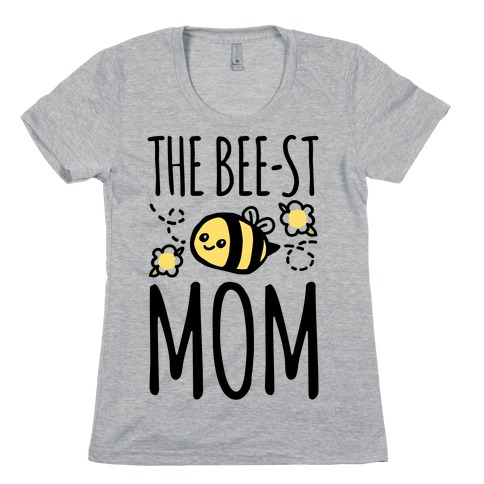 The Bee-st Mom Mother's Day Womens T-Shirt