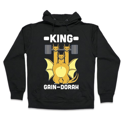 King Gain-dorah - King Ghidorah Hooded Sweatshirt
