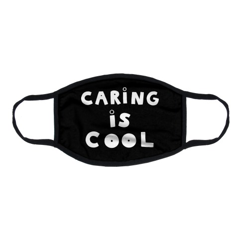 Caring Is Cool Flat Face Mask
