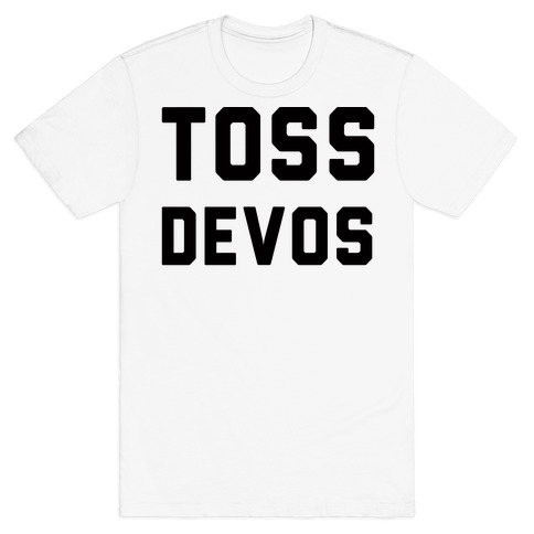 Toss DeVos T-Shirt