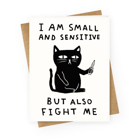 i am small and sensitive but also fight me shirt