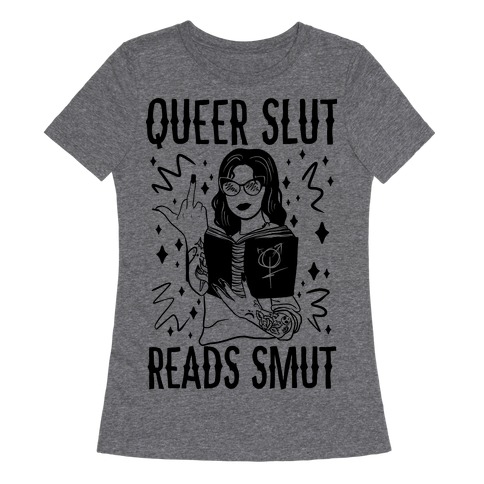 Queer Slut Reads Smut T-Shirts