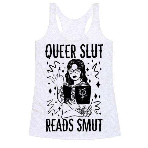 Queer Slut Reads Smut Racerback Tank Top