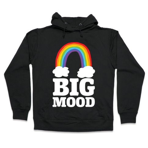 Big Mood Hooded Sweatshirt