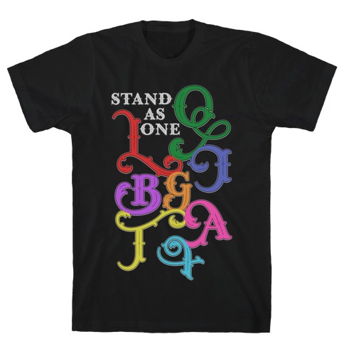 LGBTQIA+ Stand As One T-Shirt