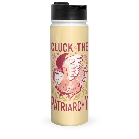 Cluck The Patriarchy Travel Mug