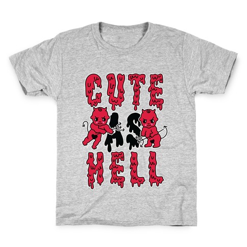 Cute as Hell Kids T-Shirt