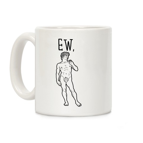 Ew David Parody Coffee Mug