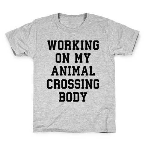 Working On My Animal Crossing Body Kids T-Shirt