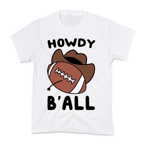Howdy B'all Kids T-Shirt