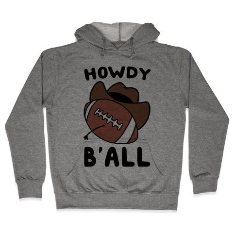 Howdy B'all Hooded Sweatshirt