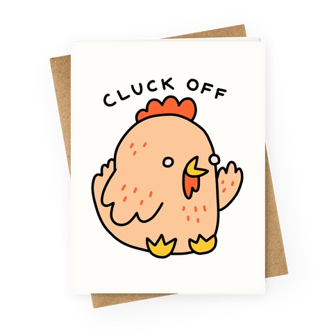 Cluck Off Chicken Greeting Card