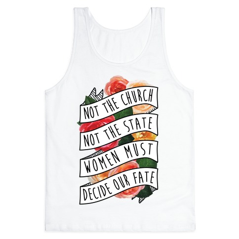 Women Must Decide Our Fate Tank Top