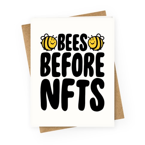 Bees Before NFTS Greeting Card