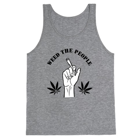 Weed the People Tank Top