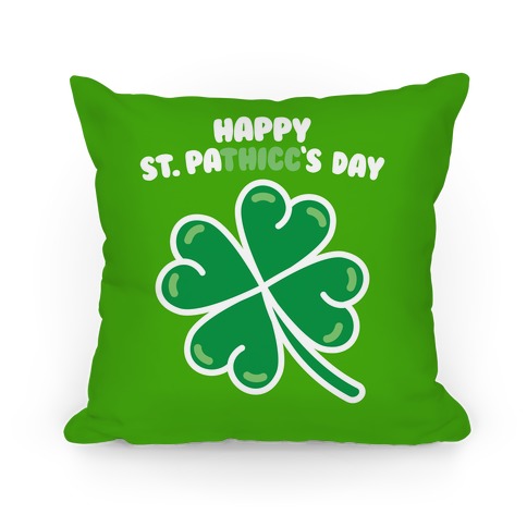 Happy St. Pathicc's Day Butt Clover Pillow