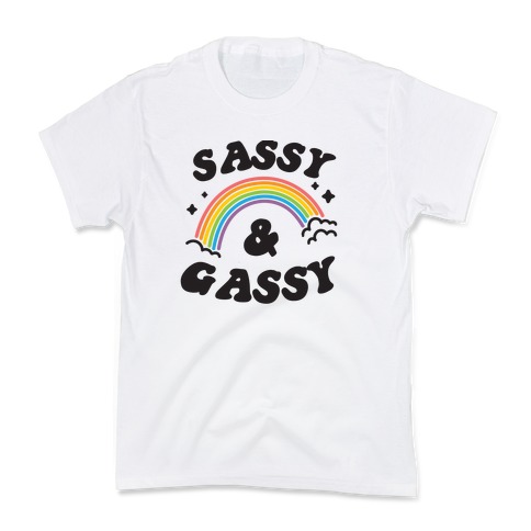 Sassy And Gassy Kids T-Shirt