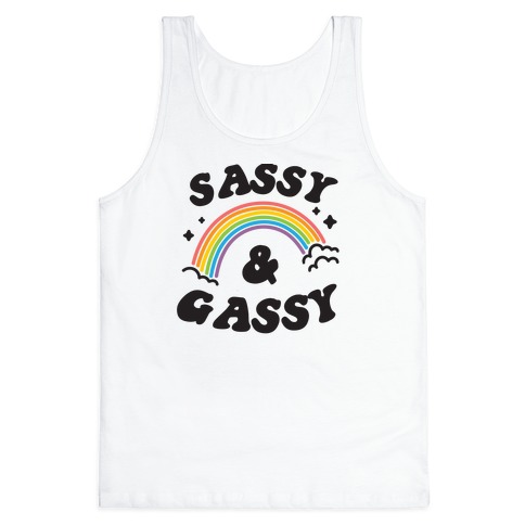 Sassy And Gassy Tank Top
