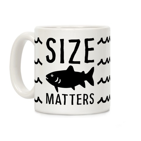 Size Matters Fishing Coffee Mug