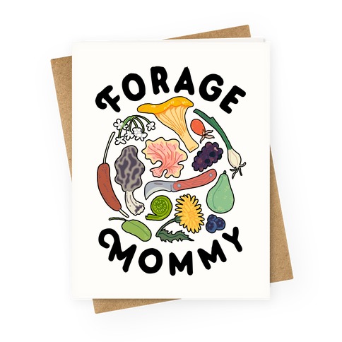 Forage Mommy Greeting Card