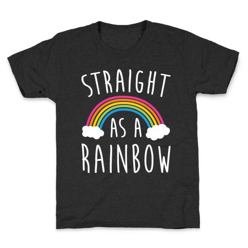 Straight As A Rainbow Kids T-Shirt