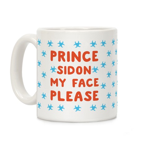 Prince Sidon My Face Please Parody Coffee Mug