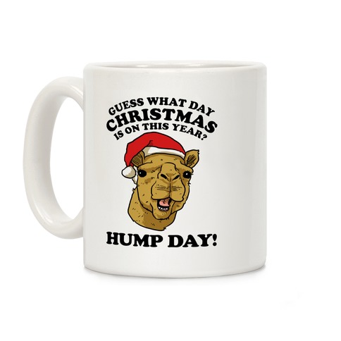 Hump Day Christmas Coffee Mug