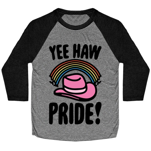 Yee Haw Pride Baseball Tee