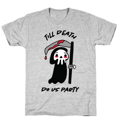 Till Death T-Shirt