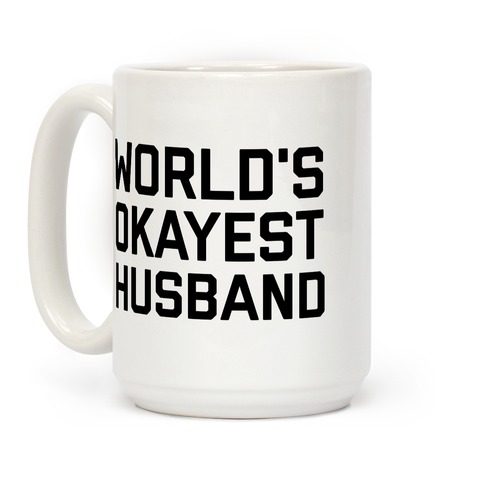 World's Okayest Husband Coffee Mug