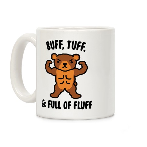 Buff, Tuff, & Full of Fluff Coffee Mug