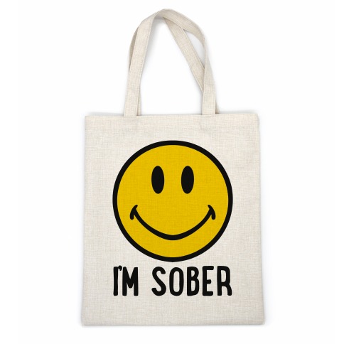 I'm Sober Smiley Casual Tote