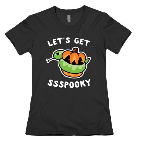 Let's Get Ssspooky Womens T-Shirt
