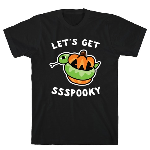 Let's Get Ssspooky T-Shirt