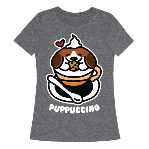 Puppuccino Womens T-Shirt