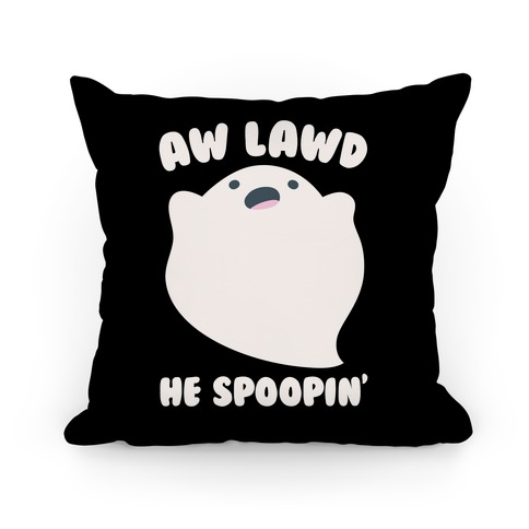 Aw Lawd He Spoopin' Ghost Parody White Print Pillow