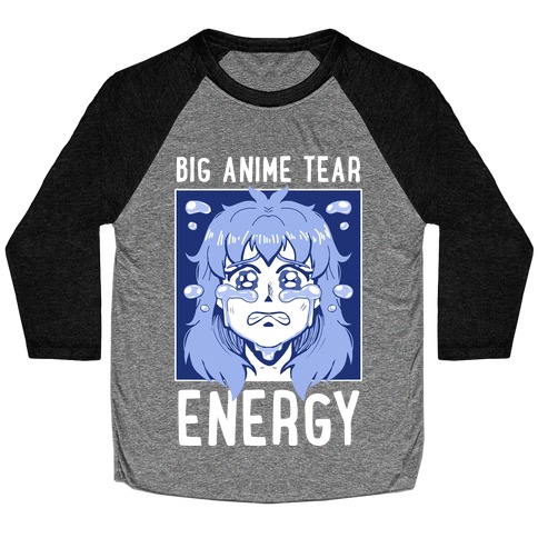 Big Anime Tear Energy Baseball Tee