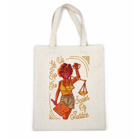 Let Us Tip The Scales of Justice Themis Casual Tote
