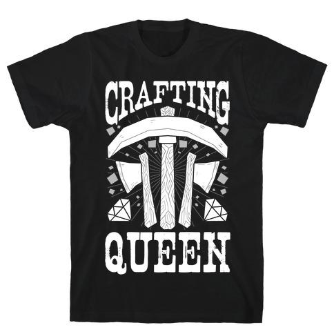 Crafting Queen T-Shirt