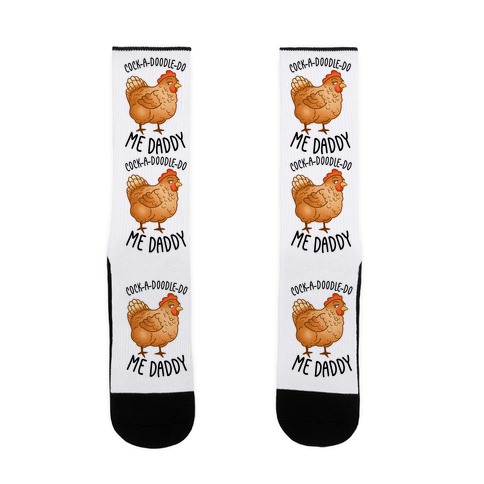 Cock-A-Doodle-Do Me Daddy Sock