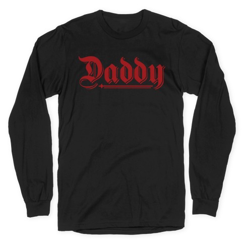 Daddy Gothic Long Sleeve T-Shirt