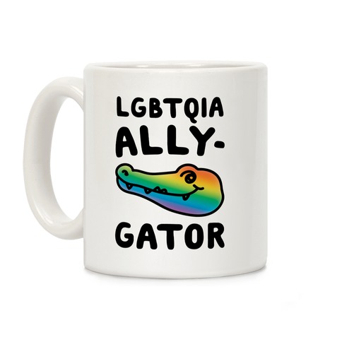LGBTQIA Ally-Gator  Coffee Mug