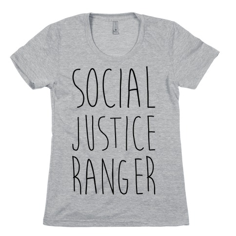 Social Justice Ranger Womens T-Shirt