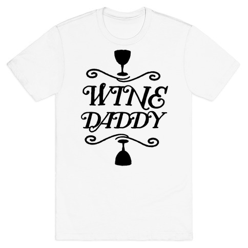 Wine Daddy T-Shirt