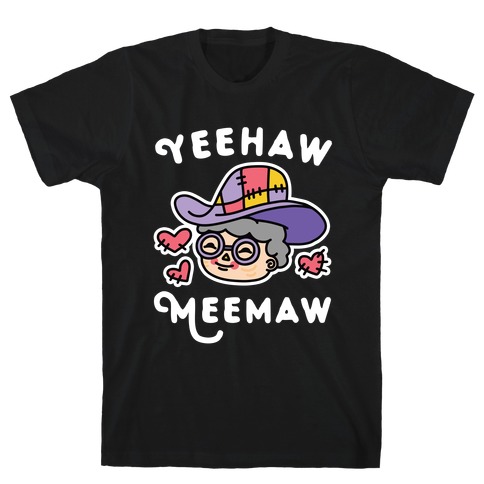 Yeehaw Meemaw T-Shirt
