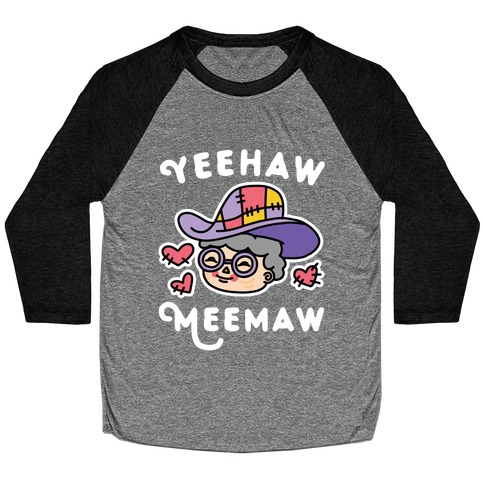 Yeehaw Meemaw Baseball Tee