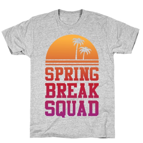 Spring Break Squad T-Shirt