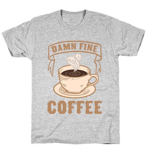 Damn Fine Coffee T-Shirts | LookHUMAN